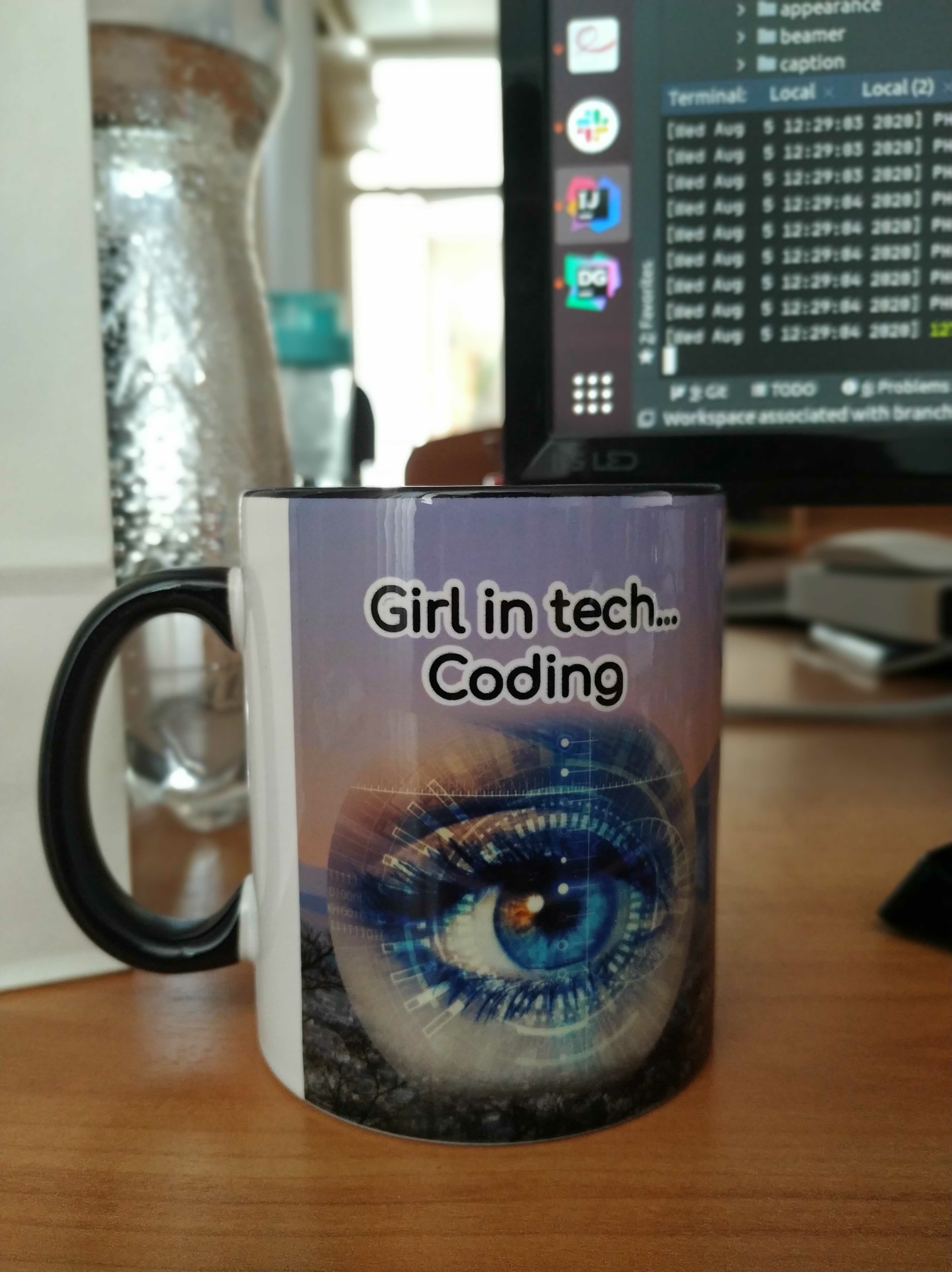 Cup for our Girl in tech !